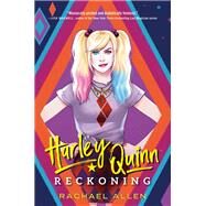 Harley Quinn: Reckoning by Allen, Rachael, 9780593429860