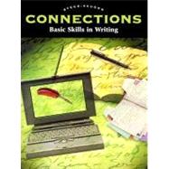 Connections Basic Skills in Writing by Raintree Steck-Vaughn Publishers, 9780739809860