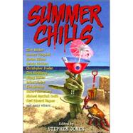 Summer Chills : Tales of Vacation Horror by Jones, Stephen, 9780786719860