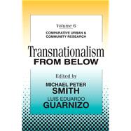 Transnationalism from Below: Comparative Urban and Community Research by Smith,Michael Peter, 9781138539860