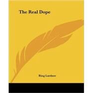 The Real Dope by Lardner, Ring, Jr., 9781419179860