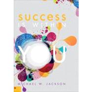 Success Is Within You by Jackson, Michael W., 9781616639860