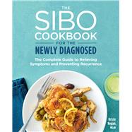 The Sibo Cookbook for the Newly Diagnosed by Regan, Kristy; Muir, Darren, 9781641529860