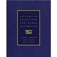 Advanced Nutrition and Human Metabolism (with InfoTrac) by Gropper, Sareen S.; Smith, Jack L.; Groff, James L., 9780534559861