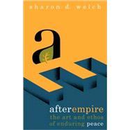After Empire by Welch, Sharon D., 9780800629861