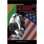 The Americans Are Coming! by Vinson, Robert Trent, 9780821419861