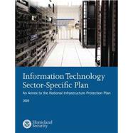 Information Technology Sector-specific Plan by U.s. Department of Homeland Security, 9781502919861