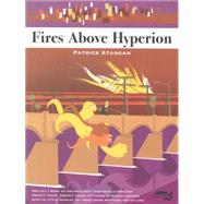 Fires Above Hyperion by Atangan, Patrick, 9781561639861