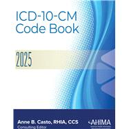 ICD-10-CM Code Book 2025 edition (AC221124 ) by Casto, Anne, 9781584269861