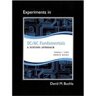 Lab Manual for DC/AC Fundamentals A Systems Approach by Floyd, Thomas L.; Buchla, David M., 9780132989862
