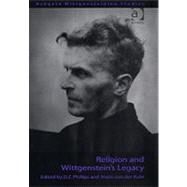 Religion and Wittgenstein's Legacy by Phillips,D.Z., 9780754639862