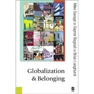 Globalization and Belonging by Mike Savage, 9780761949862