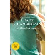 The Midwife's Confession by Chamberlain, Diane, 9780778329862