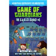 Game of the Guardians by Miller, Megan, 9781510759862