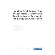 Handbook of Research on Assessment Literacy and Teacher-made Testing in the Language Classroom by White, Eddy; Delaney, Thomas, 9781522569862