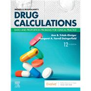 Brown and Mulholland’s Drug Calculations by Ann Tritak-Elmiger, Margaret Daingerfield, 9780323809863