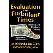 Evaluation and Turbulent Times: Reflections on a Discipline in Disarray by Furubo,Jan-Eric, 9781138509863