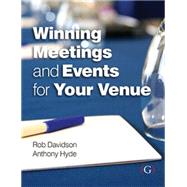 Winning Meetings and Events for Your Venue by Davidson, Rob; Hyde, Anthony, 9781908999863