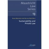Sustainability and Private Law by Akkermans, Bram; Dijck, Gijs, 9789462369863