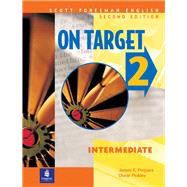 On Target 2, Intermediate, Scott Foresman English by Purpura, James E.; Pinkley, Diane, 9780201579864