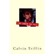 Too Soon To Tell by Trillin, Calvin, 9780374529864