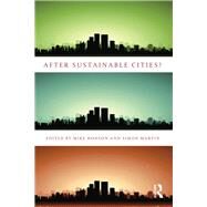 After Sustainable Cities? by Hodson; Mike, 9780415659864