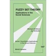 Fuzzy Set Theory : Applications in the Social Sciences by Michael Smithson, 9780761929864