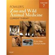 Fowler's Zoo and Wild Animal Medicine: Current Therapy by Miller, R. Eric, 9781437719864