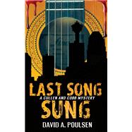 Last Song Sung by Poulsen, David A., 9781459739864