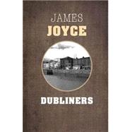 Dubliners by Joyce, James, 9781507559864
