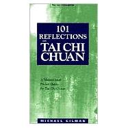 101 Reflections on Tai Chi Chuan by Gilman, Michael, 9781886969865
