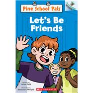 Let's Be Friends: An Acorn Book (Pine School Pals #1) by Falk, Laine; Wright, Shannon, 9798225069865