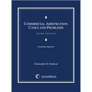 Commercial Arbitration Document Supplement by Drahozal, Christopher, 9780769859866