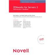 Novell ZENworks for Servers 3 Administrator's Handbook by Dayley, Brad, 9780789729866