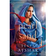 Pearl in the Sand by Afshar, Tessa, 9780802419866