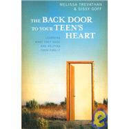 The Back Door to Your Teen's Heart by Trevathan, Melissa; Goff, Sissy, 9781419669866