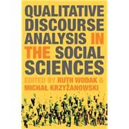 Qualitative Discourse Analysis in the Social Sciences by Wodak, Ruth; Krzyzanowski, Michal, 9780230019867