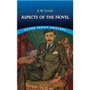 Aspects of the Novel by E. M. Forster, 9780486849867
