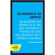 The Drugging of the Americas by Milton M. Silverman, 9780520329867