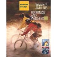 Principles and Labs for Fitness and Wellness (with Health, Fitness and Wellness Internet Explorer, Profile Plus 2004 CD-ROM, Personal Daily Log, and InfoTrac) by Hoeger, Wener W.K.; Hoeger, Sharon A., 9780534599867