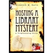 Hosting a Library Mystery by Karle, Elizabeth M., 9780838909867