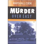 Murder over Easy by Cook, Marshall, 9780970409867