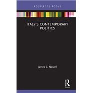 Italys Contemporary Politics by Newell, James L., 9781032399867