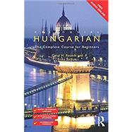 Colloquial Hungarian: The Complete Course for Beginners by Rounds; Carol, 9781138949867