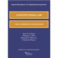 Constitutional Law: Cases, Comments, and Questions, 13th, 2020 Supplement by Choper, Jesse H.; Dorf, Michael C.; Fallon Jr., Richard H.; Schauer, Frederick, 9781684679867