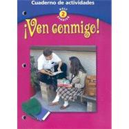 Ven Conmigo!: Level 2: Cuaderno de actividades by Holt, Rheinhart and Winston, 9780030649868