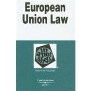 Folsom's European Union Law in a Nutshell by Folsom, Ralph H., 9780314189868