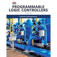 Programmable Logic Controllers: Hardware and Programming by Rabiee, Max, 9781649259868