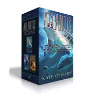 Atlantis Complete Collection (Boxed Set) Escape from Atlantis; Return to Atlantis; Secrets of Atlantis by O'Hearn, Kate, 9781665929868