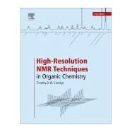 High-resolution Nmr Techniques in Organic Chemistry by Claridge, Timothy D. W., 9780080999869